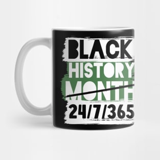 Black History Month 24/7/365 african american Mug